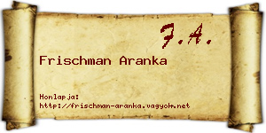Frischman Aranka névjegykártya
